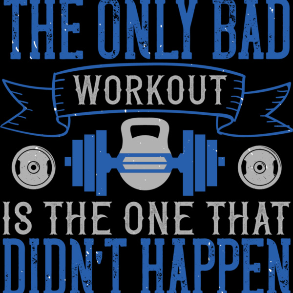 The only bad workout is the one that didnt happen Thumbnail