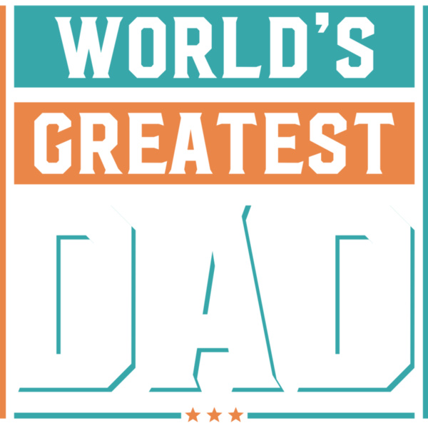 Worlds Greatest Dad Thumbnail