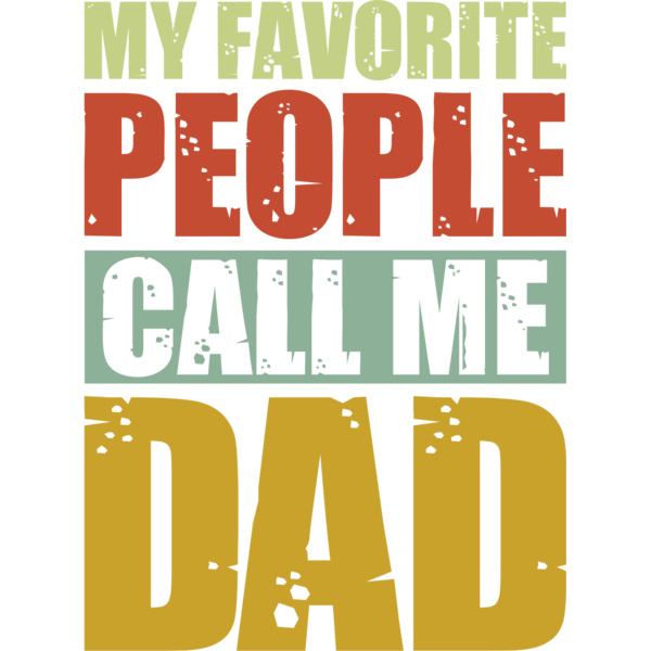 My favourite people call me dad Thumbnail